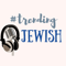 #TrendingJewish