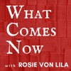 WHAT COMES NOW artwork