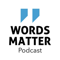 Words Matter