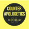 Counter Apologetics