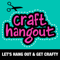 Craft Hangout