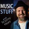 Music Stuff with Scotty Huff artwork