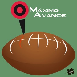 #26 Fantasy Football, Semana 5 de la LFA (II) · Máximo Avance