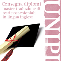 Consegna diplomi Master in Traduzione di testi post-coloniali in lingua inglese podcast