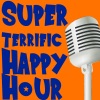 Super Terrific Happy Hour artwork
