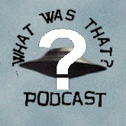 What Was That? podcast