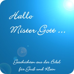Hallo Mister Gott #001: Die Schöpfung