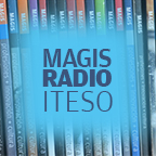 Magis Radio ITESO podcast