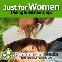 Just For Women: Dating, Relationships and Sex with Alissa Kriteman podcast