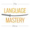 Language Mastery