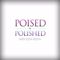 Poised n Polished