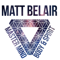 Matt Belair | Master Mind, Body & Spirit