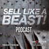 Sell Like A Beast Podcast artwork