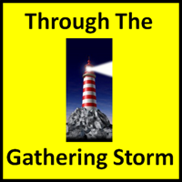 Thru The Gathering Storm podcast
