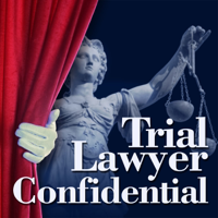 Trial Lawyer Confidential podcast