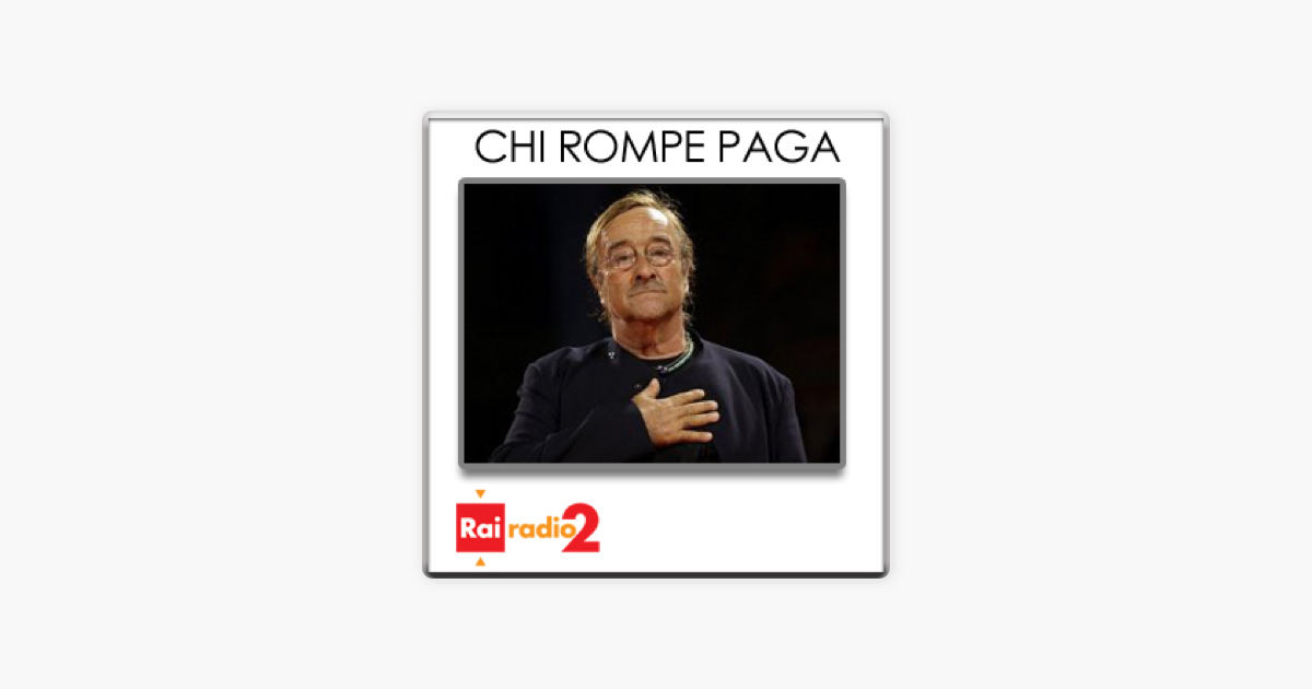 lucio dalla chi rompe paga e i cocci sono i suoi on apple podcasts