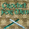Welcome to Crochet For Men! artwork