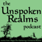 Unspoken Realms Podcast