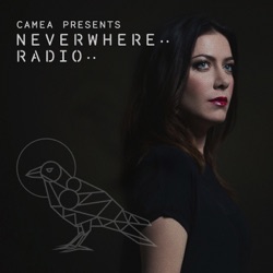Camea Presents Neverwhere Radio 012 Feat. Abstraxion (Biologic Records, Other People)