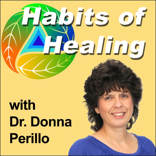 Habits of Healing with Dr. Donna Perillo Artwork