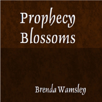 Prophecy Blossoms podcast