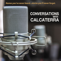 Conversations with Calcaterra podcast