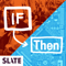 If Then | News on technology, Silicon Valley, politics, and tech policy