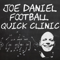 Joe Daniel Football Quick Clinic