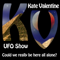 The Kate Valentine UFO Show