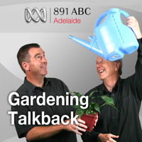 ABC Adelaide's Talkback Gardening podcast