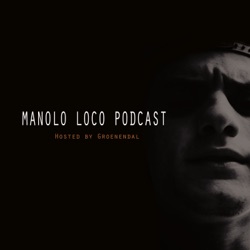 Manolo Loco Podcast 013 - Groenendal