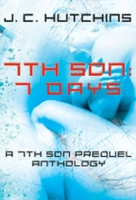 7th Son: 7 Days (Prequel Anthology) podcast