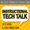 Instructional Tech Talk