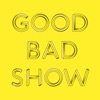 Good Bad Show artwork
