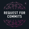 Request For Commits