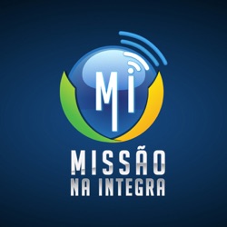 Podcast Missão na Integra