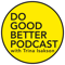 Do Good Better Podcast: social innovation | nonprofit sector | careers in social good | social enterprise