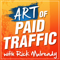 The Art of Paid Traffic | Proven Online Marketing Strategies You Can Implement Today