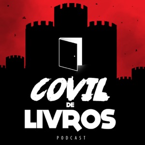Covil de Livros 128 – As Fúrias Invisíveis do Coração