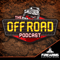 The Off Road Podcast