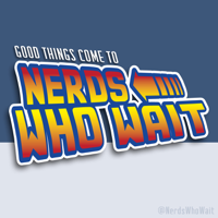 Episodes – Nerds Who Wait podcast