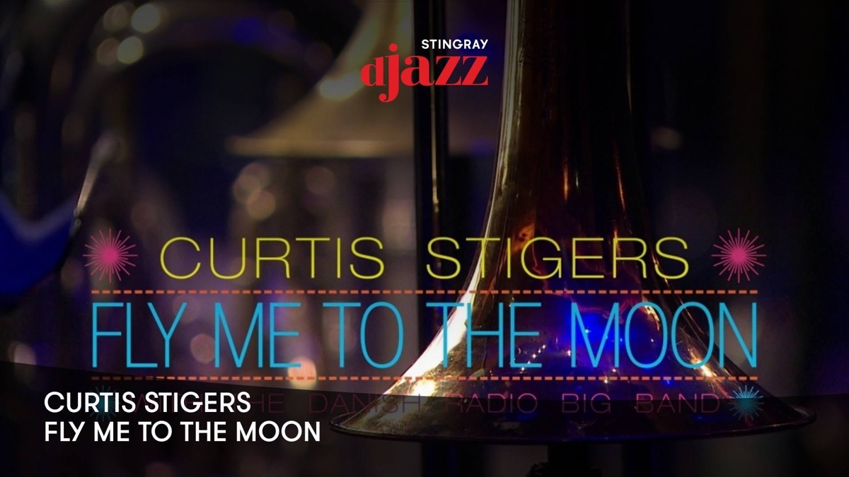 Punktlighed Ideelt Sanders Fly Me to the Moon: Curtis Stigers with The Danish Radio Big Band | Apple TV