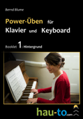 Power-Üben für Klavier und Keyboard, Booklet 1 - Bernd Blume