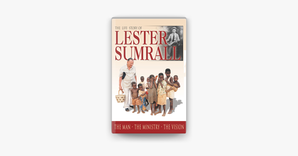 ‎The Life Story of Lester Sumrall on Apple Books