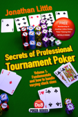 Secrets of Professional Tournament Poker, Volume 1 - Jonathan Little