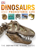Dinosaurs and Prehistoric Life - DK