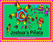 Joshua's Pinata / La Pinata de Joshua - Lisa Brand-Avila & Suzan Browning