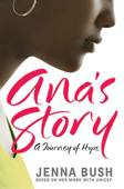 Ana's Story - Jenna Bush Hager