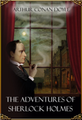 The Adventures of Sherlock Holmes (Illustrated) - Arthur Conan Doyle & Sidney Paget