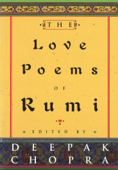 The Love Poems Of Rumi - Dr. Deepak Chopra